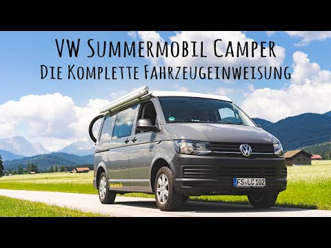VW Summermobil Camper - Die komplette Fahrzeugeinweisung