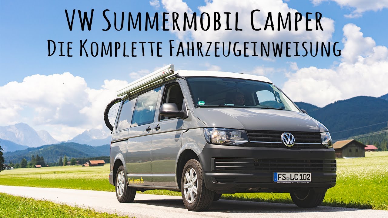 VW Summermobil Camper - Die komplette Fahrzeugeinweisung