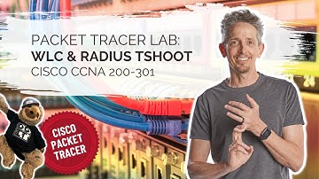 WLC & RADIUS Tutorial and Free PT Lab | Cisco CCNA 200-301