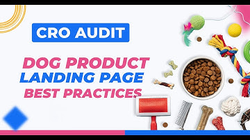 Dog Product Landing Page Best Practices and More Landing Page Audits