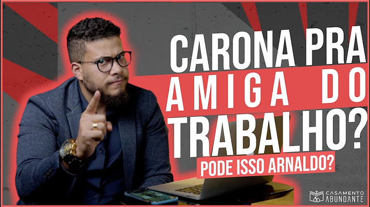 Carona pra Amiga do Trabalho? Pode isso Arnaldo? || Gabriel CBO