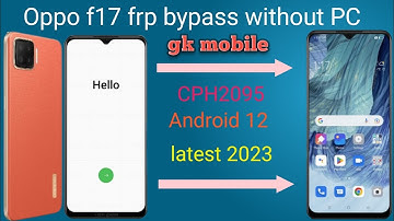oppo f17 frp bypass Android 12 (CPH2095) without PC || oppo f17 Google account lock bypass 100% work