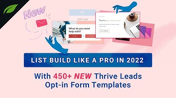 450+ NEW Opt-in Form Templates Added to Thrive Leads to Help Grow Your Email List!
