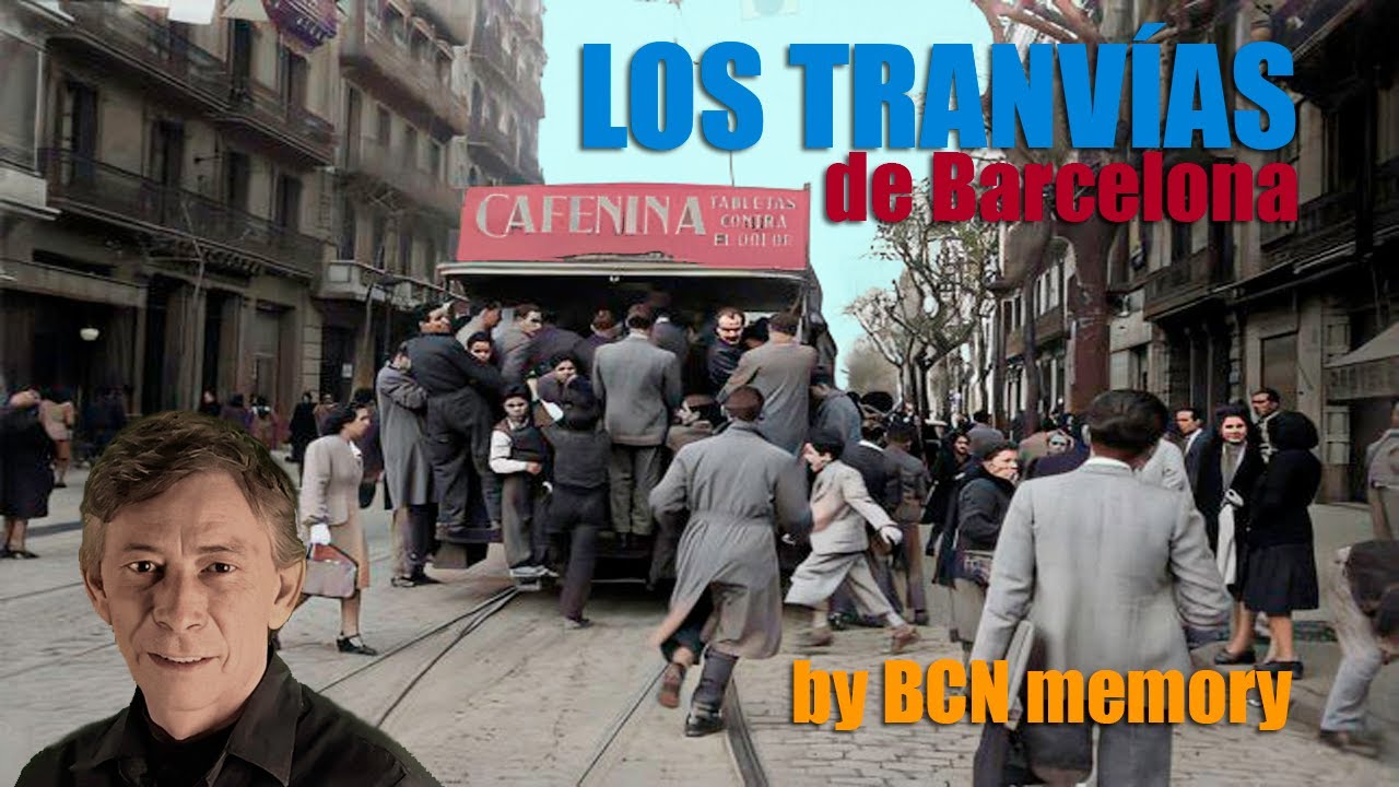 LA BARCELONA DE LOS TRANVIAS