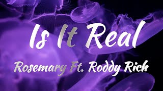 Rosemary Ft. Roddy RIcch - Is It Real (KARAOKE VERSION)