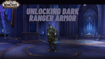 Wow Quest: Unlocking Dark Ranger customization options.