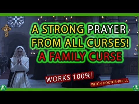 A STRONG PRAYER FROM ALL CURSES! | A FAMILY CURSE | WORKS 100%! | WITCH DOCTOR-KIRILL ✝☦