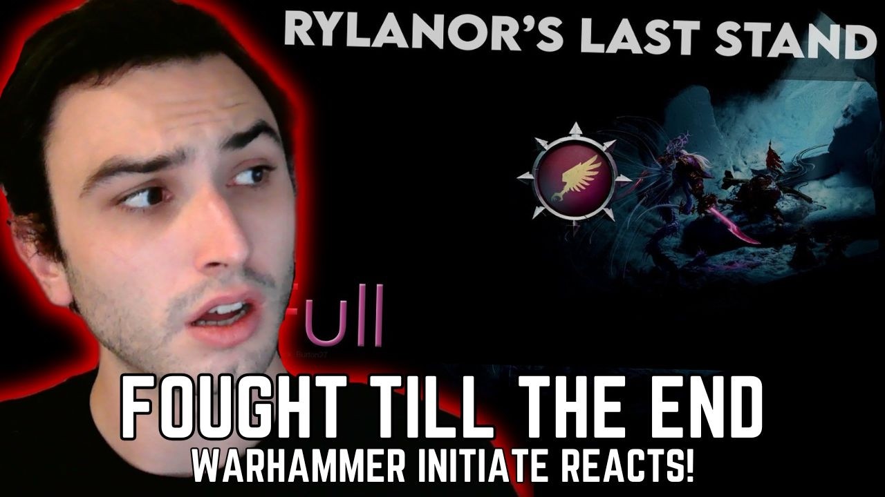 Последний рубеж Риланора — ПОСВЯЩЕННЫЙ WARHAMMER РЕАГИРУЕТ!