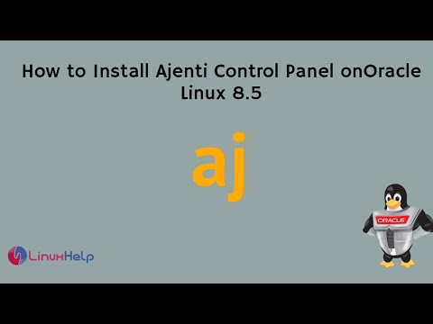 How to install Ajenti Control Panel on Oracle Linux 8.5