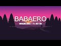 gins&melodies - BABAERO ft. Hev Abi