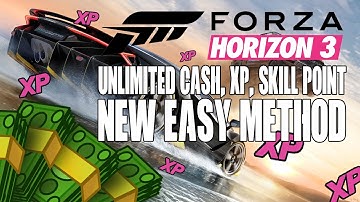 Forza Horizon 3|"NEW How To Get Easy Unlimited Money/XP/Skill Point Method"|Method|"NEW XP Method"