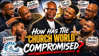 “How has the “church world” compromised?” - WOW YOUNIVERSITY