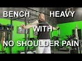 BENCH HEAVY WITH NO SHOULDER PAIN - Shoulder Warmup with Bench Warmup