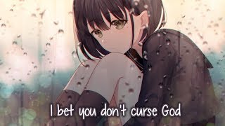 Vignette de la vidéo "【Nightcore】→ I Bet You Don't Curse God || Lyrics"