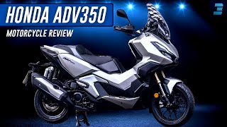 Honda Adv350 Review: All You Need To Know