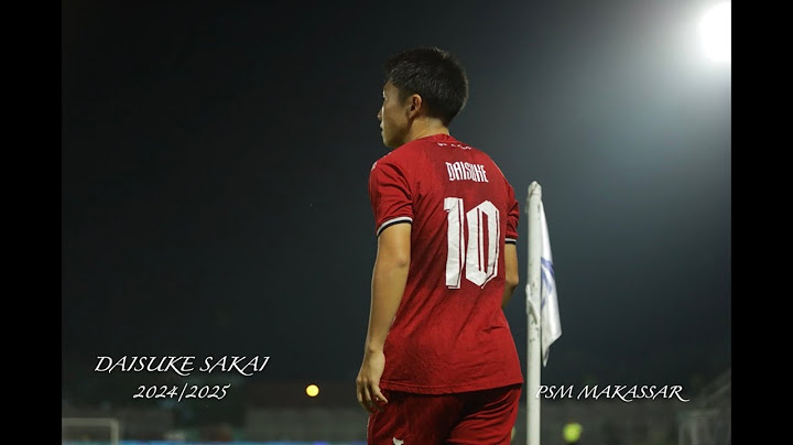 PSM 2024/2025  highlight Daisuke Sakai   PSM  Makassar