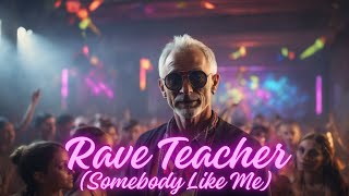 Scooter &amp; Xillions – Rave Teacher (Somebody Like Me)