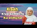 KISAH KIYAI SOMBONG KU ELMUNA - ABUYA UCI TURTUSI 