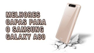 5 MELHORES CAPAS PARA O SAMSUNG GALAXY A80 - YouTube