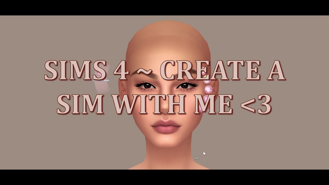 Sims 4 ~ Create a sim with me! - YouTube