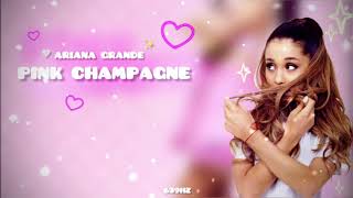 Ariana Grande - Pink Champagne | 639HZ