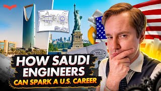 SAUDI ENGINEERS, BUILD YOUR AMERICAN DREAM: TOP U.S. TALENT VISAS EXPLAINED