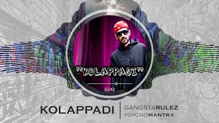 Jon Dice, Psychomantra & Craankstar - Gangsta Rulez | Kolappadi Album