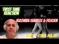 KIZOMBA ISABELLE &amp; FELICIEN * ASTY | CURTI MA MI |FIRST TIME REACTION