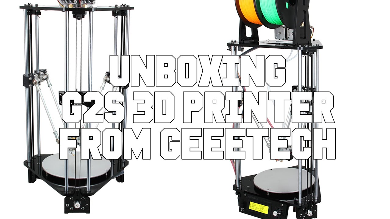 Unboxing Of The Pro Rostock Delta Style 3d Printer Geeetech - YouTube