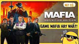 Đóng vai làm Mafia ngầu đét với game cực hay Mafia: Definitive Edition | NET CỎ