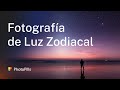 Cómo Ver y Fotografiar la Luz Zodiacal | Tutorial Paso a Paso