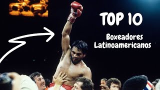 Top 10 Mejores Boxeadores Latinoamericanos 🥊