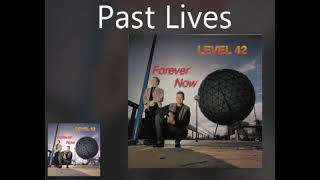 Watch Level 42 Past Lives video