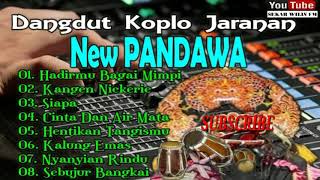 DANGDUT KOPLO JARANA _-_ NEW PANDAWA _-_ TERBARU FULL ALBUM Mp3 #1