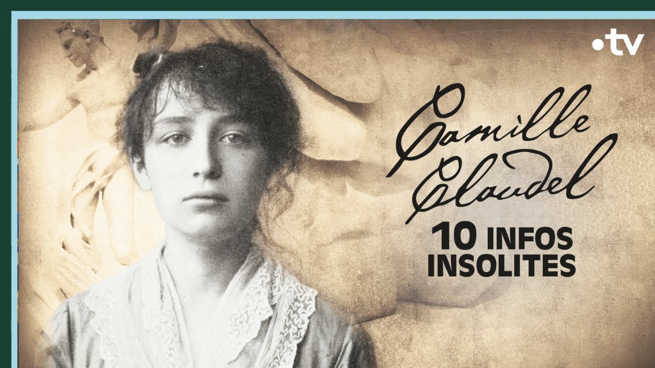 Camille Claudel - 10 infos insolites - Culture Prime