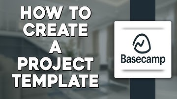 How To Create A Project Template In Basecamp (Quick & Easy)