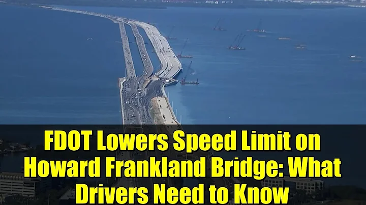 FDOT Lowers Speed Limit on Howard Frankland Bridge: What Drivers Need to Know