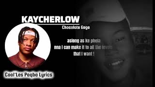 Chocolate Gaga by Kaycherlow (Lyrics) 