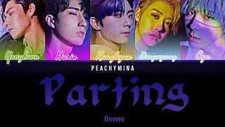 Onewe (원위)- Parting (소행성) (Color Coded Lyrics Eng/Rom/Han/가사)