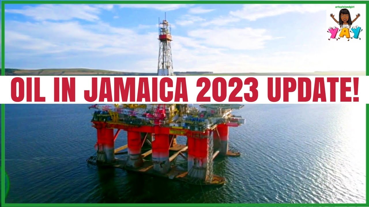 Update Jamaica's Oil Exploration Latest Developments 2023 YouTube