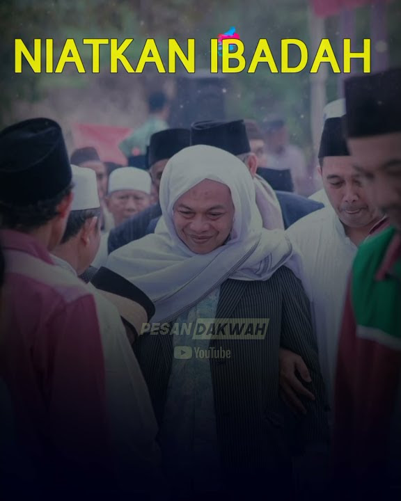 Niatkan Ibadah - Abah Entoh Tohawi || STORY WA