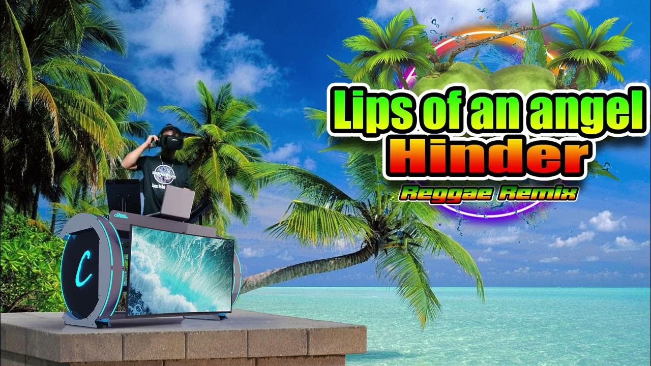 Hinder Lips of an angel (Reggae Remix) Dj Jhanzkie 2023 YouTube