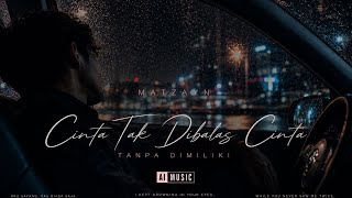 MatZayn - Cinta Tak Balas Cinta (Original Ai Music)
