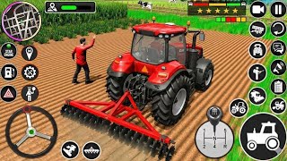 Modern Farm Tractor Simulator 3D | New Tractor Farming Games Android Gameplay