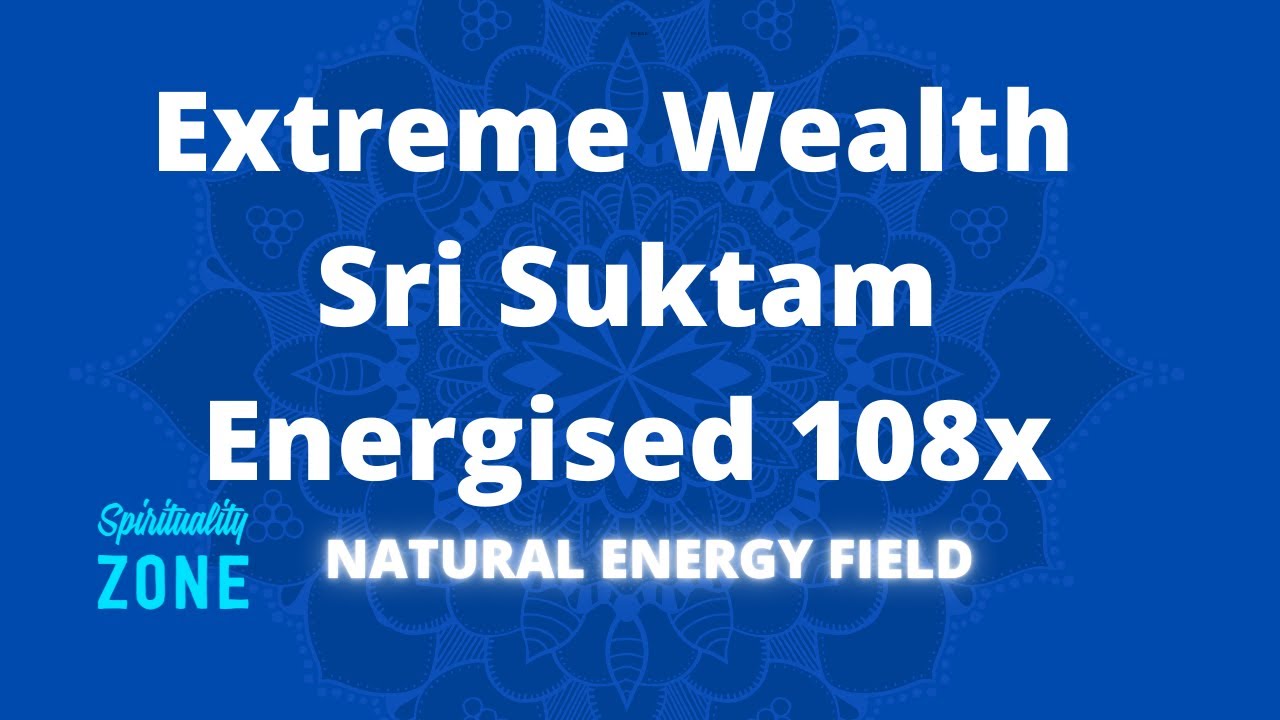 Wealth Extreme | Goddess of Wealth | Sri Suktam Energised 108x