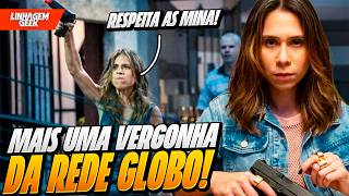 Globo Apresenta Chefe Do Crime Feminista Em Novela