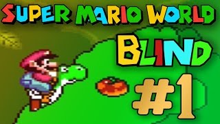 Super Mario World BLIND Episode 1: The Death Counter Begins!