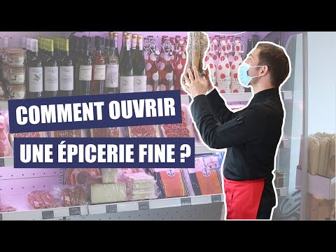 Vidéo: Comment Ouvrir Une épicerie Fine