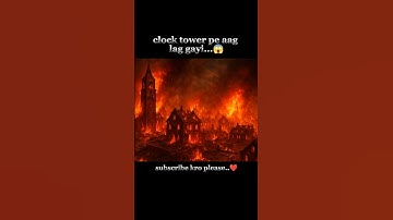 clock tower pe Aag lag gayi...😱#freefireshorts #foryou #clocktower #viral #trending #ffedite #ff