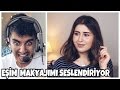 E?im Makyaj?m? Seslendiriyor | My Husband Does my Voiceover